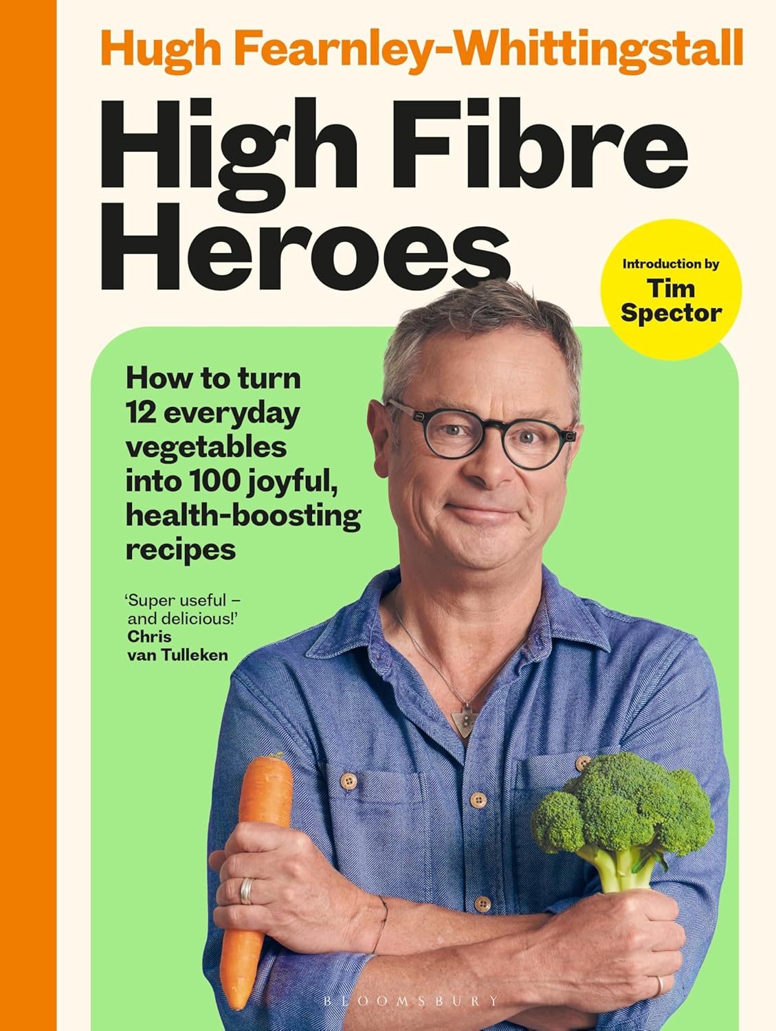 High Fibre Heroes by Hugh Fearnley-Whittingstall
