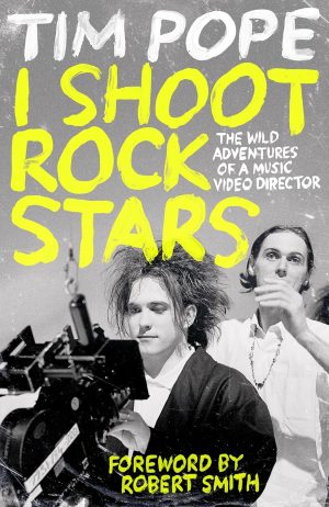 I Shoot Rock Stars by Tim Pope