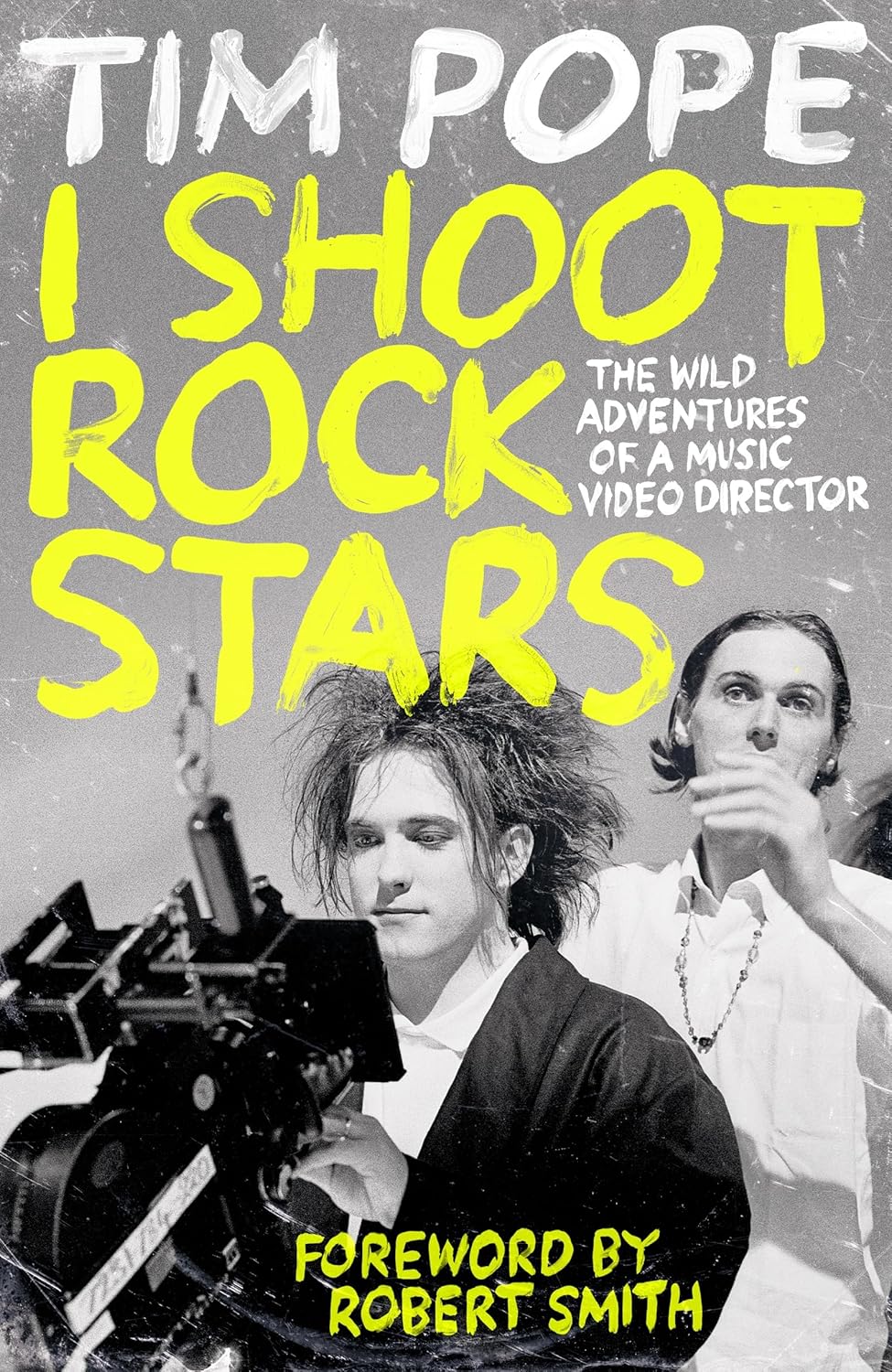 I Shoot Rock Stars by Tim Pope