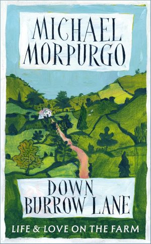 Down Burrow Lane by Michael Morpurgo 