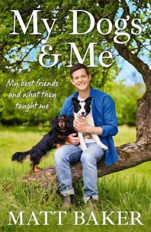 My Dogs and Me by Matt Baker