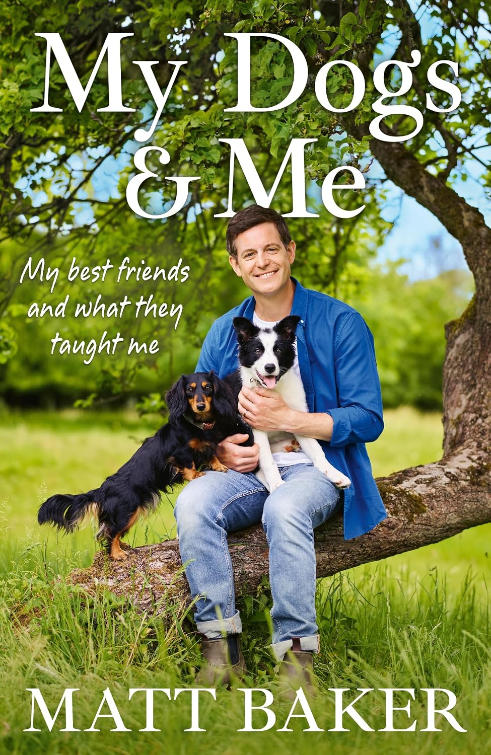 My Dogs and Me by Matt Baker