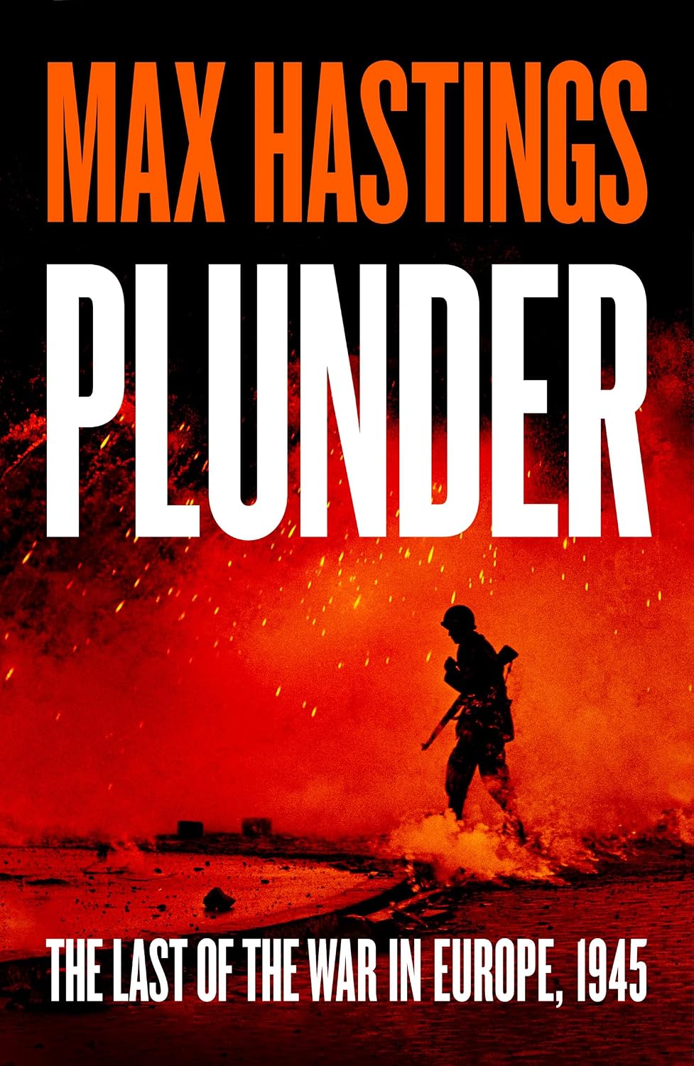 Plunder by Max Hastings